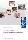 A Fair Deal on Talent: Fostering Just Migration Governance - Bertelsmann Stiftung - 9783867936590
