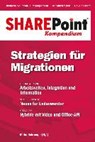 SharePoint Kompendium - Bd. 12: Strategien für Migrationen - SCHREMPP,  Mirko - 9783868021431