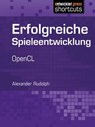 Erfolgreiche Spieleentwicklung - Alexander Rudolph - 9783868024258
