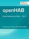 openHAB - Kai Kreuzer ; Thomas Eichstädt-Engelen - 9783868025590