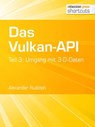 Das Vulkan-API - Alexander Rudolph - 9783868027686