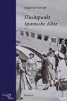Fluchtpunkt Spanische Allee - Siegfried Schröpf - 9783868130607