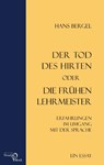 Der Tod des Hirten oder Die frühen Lehrmeister - Hans Bergel - 9783868130621