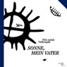 Sonne, mein Vater - Nils-Aslak Valkeapää - 9783868132007
