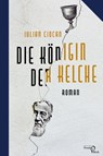 Die Königin der Kelche - Iulian Ciocan - 9783868132083