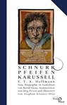 Schnurrpfeifenkarussell - Bernd Hesse ; Jörg Petzel - 9783868132175