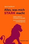 Alles, was mich stark macht - ENGELBRECHT,  Sigrid - 9783868261783