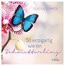 So einzigartig wie ein Schmetterling - Debora Sommer - 9783868277197