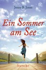 Ein Sommer am See - Jenny B. Jones - 9783868278996