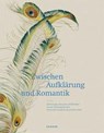 Zwischen Aufklärung und Romantik - Anna M. Eifert-Körnig ; Christiane Lukatis ; Peter Märker ; Susanne Lang - 9783868286144