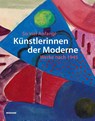 So viel Anfang! Künstlerinnen der Moderne und ihr Werk nach 1945 - Stefanie Patruno ; Beate Reese - 9783868327618