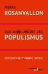 Das Jahrhundert des Populismus - Pierre Rosanvallon - 9783868549850