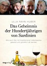 Das Geheimnis der Hundertjährigen von Sardinien - Ulla Rahn-Huber - 9783868826579