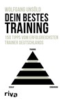 Dein bestes Training - Wolfgang Unsöld - 9783868838787