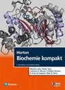 Horton Biochemie kompakt - Martina Jahn ; Dieter Jahn ; Laurence A. Moran ; H. Robert Horton - 9783868943474