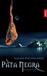 Pata Negra - Eduard Freundlinger - 9783869062136