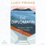Die Diplomatin -  - 9783869093192