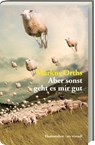 Aber sonst geht es mir gut - Markus Orths - 9783869138534