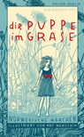 Die Puppe im Grase - Peter Christen Asbjørnsen ; Jørgen Moe ; Kat Menschik - 9783869711959