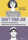 Craft your Job - Michael Blümel ; Martin Langmann - 9783869808253