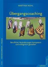 Übergangscoaching - Martina Nohl - 9783873878273