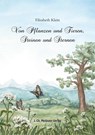 Von Pflanzen, Tieren, Steinen und Sternen - Elisabeth Klein - 9783880690486