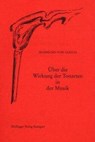 Über die Wirkung der Tonarten in der Musik - Sigismund von Gleich - 9783880692916