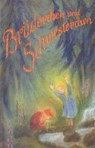 Brüderchen und Schwesterchen - Jacob Grimm ; Wilhelm Grimm - 9783880693487