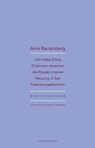 »Ich habe Emily Dickinson zwischen die Rippen meiner Heizung in San Francisco geklemmt« - Arne Rautenberg - 9783884235980