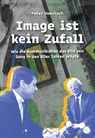 Image ist kein Zufall - Peter Hoenisch - 9783887771010
