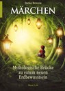Märchen -Mythologische Brücke zu einem neuen Erdbewusstsein - Stefan Brönnle - 9783890607412
