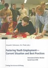 Fostering Youth Employment--Current Situation and Best Practices - SCHUMANN,  Alexander ; Thode, Eric - 9783892049166