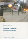 Violence, Extremism, and Transformation - Bertelsmann Foundation - 9783892049210