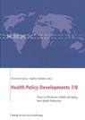 Health Policy Developments Issue 7+8 - BUSSE,  Reinhard ; Schlette, Sophia - 9783892049623
