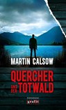 Quercher und der Totwald - Martin Calsow - 9783894254520