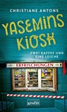 Yasemins Kiosk - Christiane Antons - 9783894255824