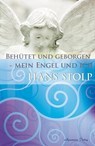 Behütet und geborgen - mein Engel und ich - Hans Stolp - 9783894274863
