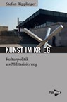 Kunst im Krieg - Stefan Ripplinger - 9783894388362