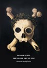 Das Theater und die Pest - Antonin Artaud - 9783895815423