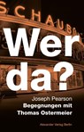 Wer da? Begegnungen mit Thomas Ostermeier - Joseph Pearson - 9783895816567