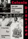 Colonia Dignidad - Friedrich Paul Heller - 9783896576187