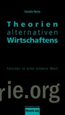 Theorien alternativen Wirtschaftens - Gisela Notz - 9783896576446