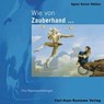 Wie von Zauberhand -  - 9783896700865