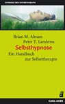 Selbsthypnose - Brian M. Alman ; Peter T. Lambrou - 9783896708427