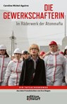 Die Gewerkschafterin - Caroline Michel-Aguirre - 9783896847287