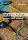 Honig heilt Wunden - Angela Sänger - 9783897333987