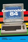 Commodore 64 - Stefan Höltgen ; Torsten Roeder ; Jens Schröter - 9783897336353