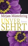 Unversehrt - Mirjam Müntefering - 9783897419261