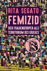 Femizid - Rita Laura Segato - 9783897713383