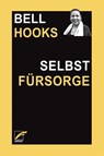 Selbstfürsorge - Bell Hooks - 9783897716322